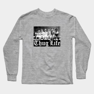 Thug Life Long Sleeve T-Shirt